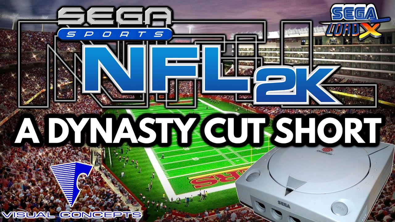 The Sega Sports NFL 2K Series - A Dynasty Cut Short