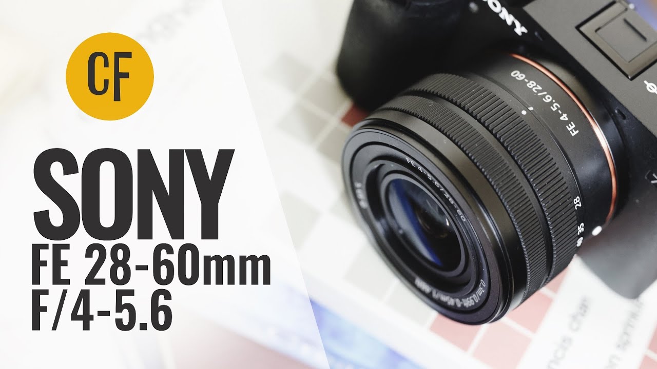 Обзор объектива Sony FE 28-60mm f/4-5.6