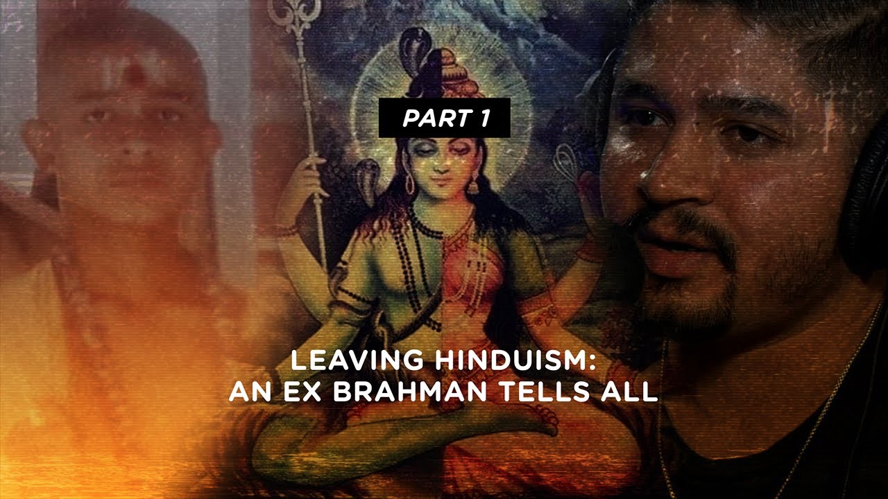 Cultish: Leaving Hinduism | Ex Brahmin Tells All, Pt 1