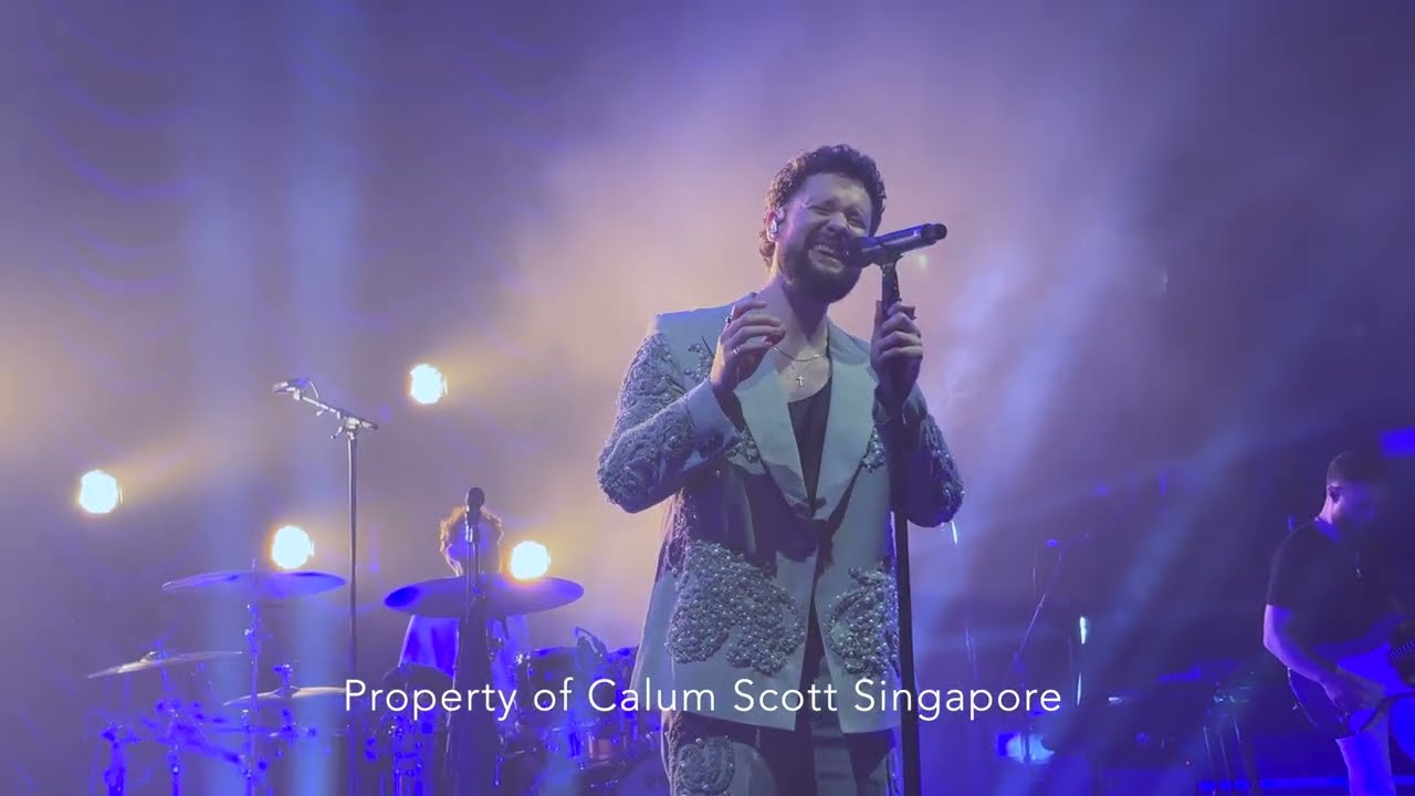 What I Miss Most / Rhythm Inside (Calum Scott The Avenoir Tour - Singapore)