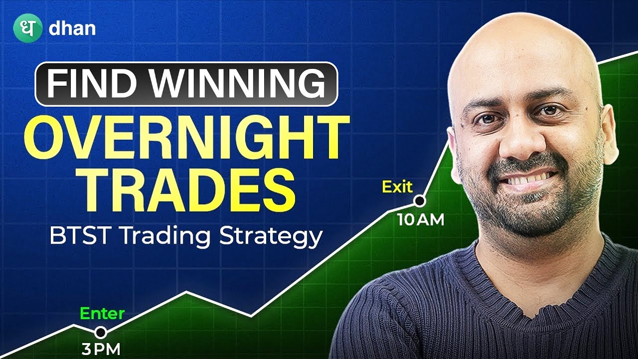Identify BTST Trades | BTST Trading Strategy | Dhan