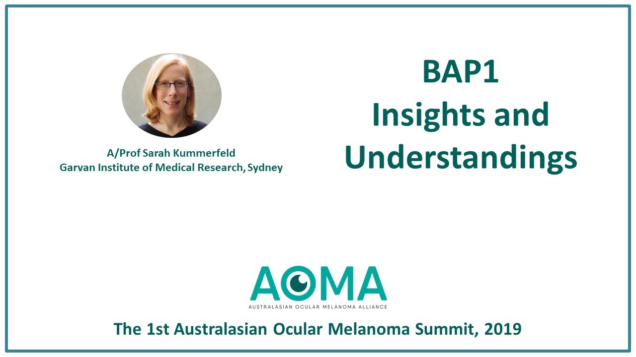 BAP1: Insights and New Understandings - A/Prof Sarah Kummerfeld