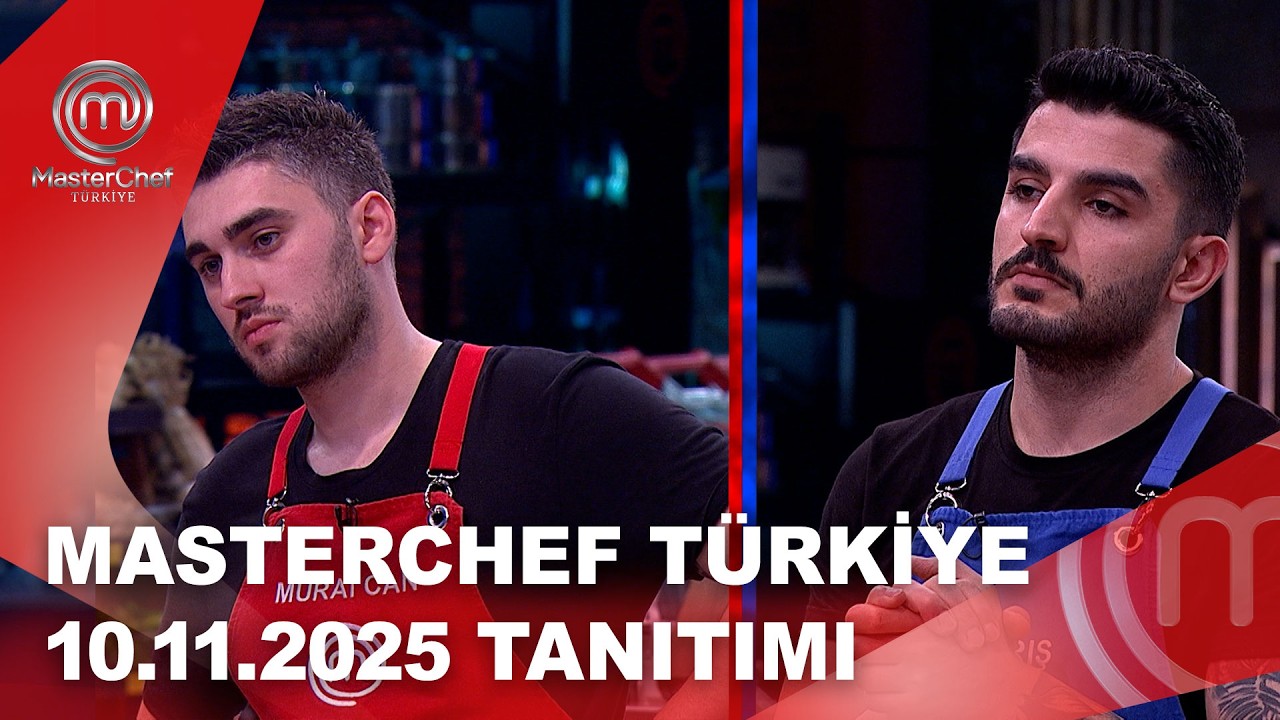 MasterChef T&uuml;rkiye 10.11.2025 Tanıtımı | MasterChef T&uuml;rkiye @masterchefturkiye