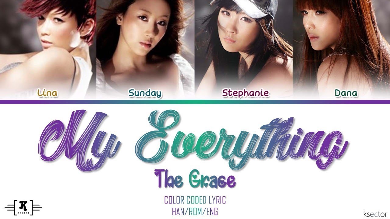 The Grace - "My Everything" Lyrics [Color Coded Han/Rom/Eng]