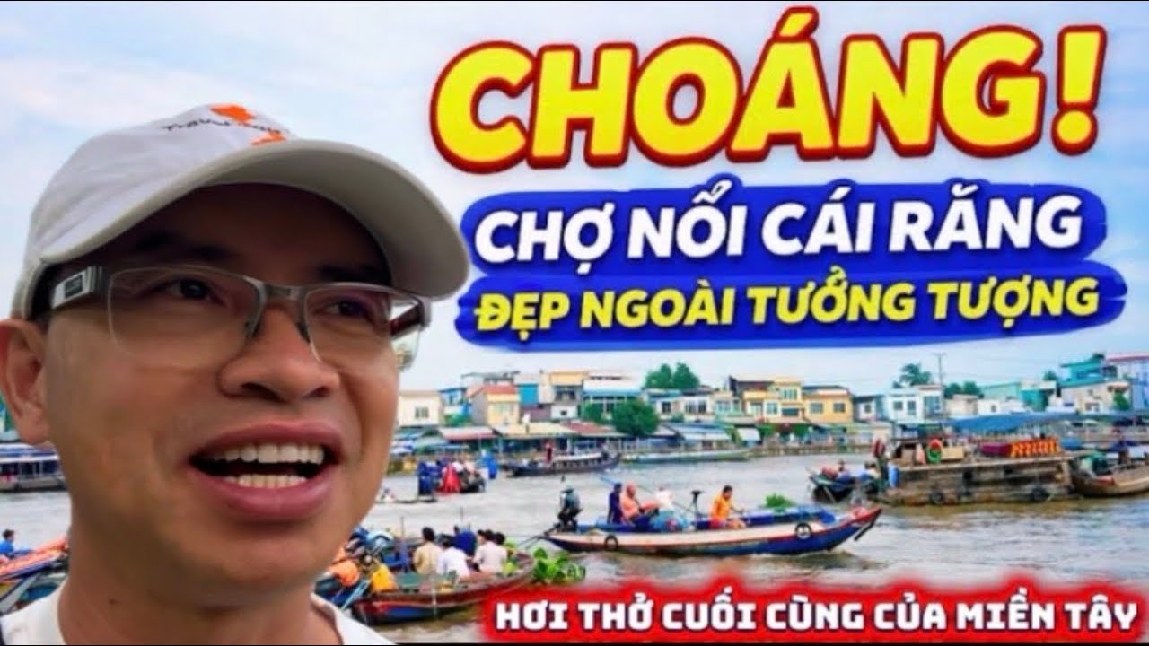 {73} Không Ngờ! Chợ Nổi Cái Răng – Nét Đẹp Miền Tây Còn Sót Lại ở Cần Thơ!