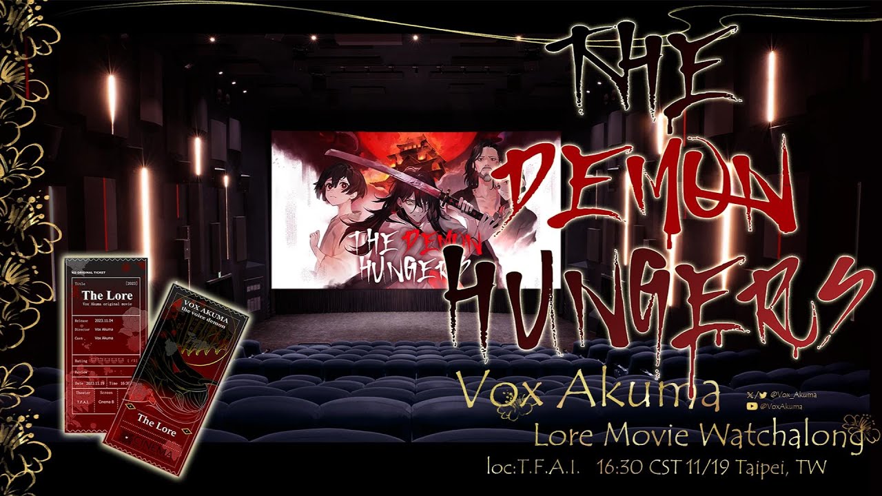 Let's watch 《The Demon Hungers》 in Cinema! 【Vox Akuma Lore Movie Watchalong in Taipei, TW】