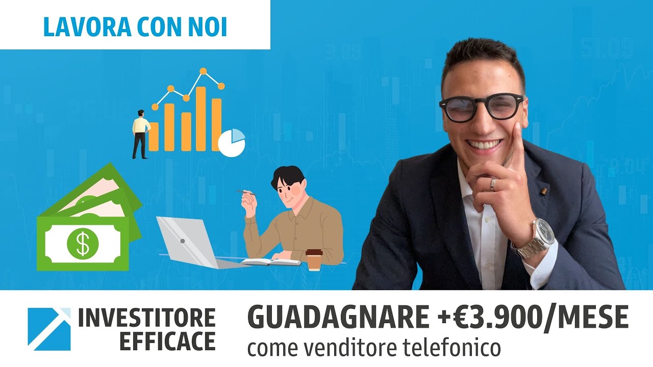 Guadagnare &euro;3.900 al mese come venditore telefonico di Investitore Efficace - Alessandro Gaudenzi