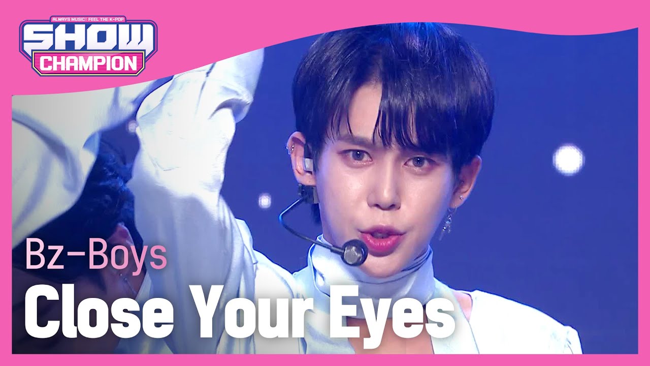 [Show Champion] 청공소년 - 클로즈 유어 아이즈 (Bz-Boys - Close Your Eyes) l EP.407