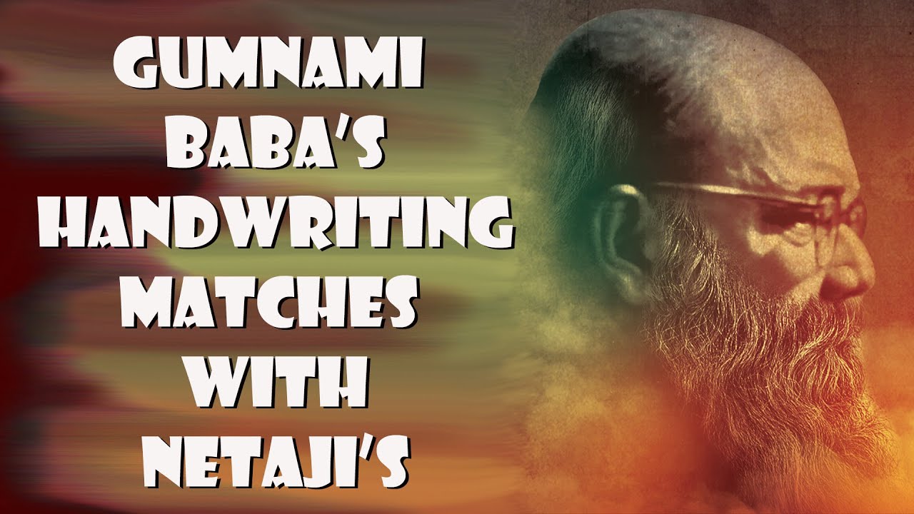 Gumnami Baba's handwriting matches with Netaji's - India's top expert