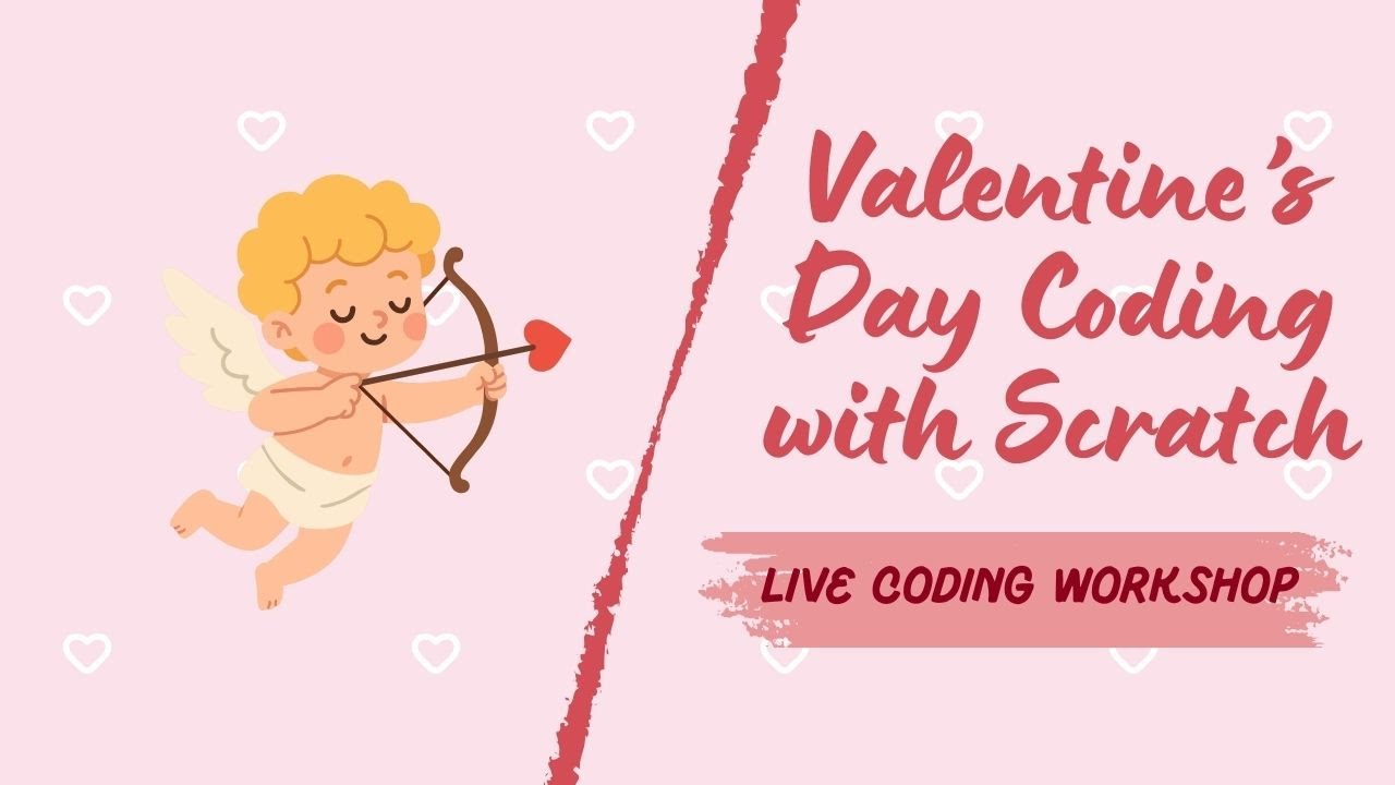 Valentine’s Day Coding with Scratch!