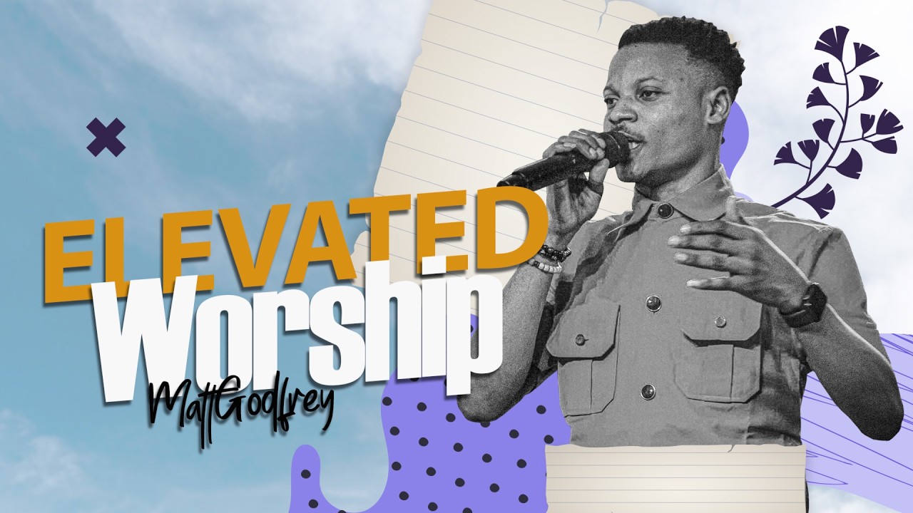 ELEVATED WORSHIP MATT GODFEEY VOL. 5
