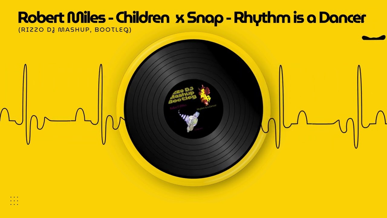 Robert Miles - Children x Snap - Rhythm is a Dancer (Rizzo DJ mashup, Bootleg)