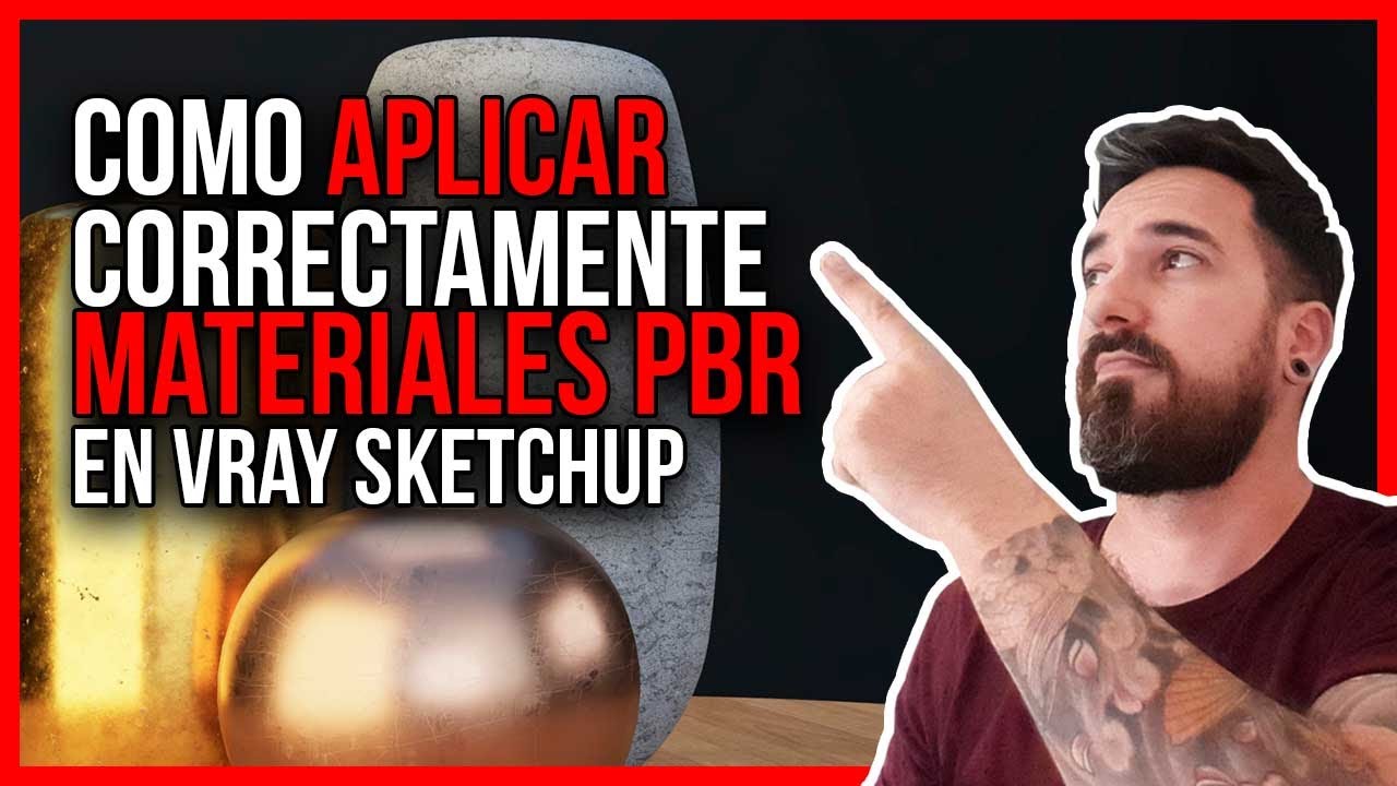 🔥🔥 Como aplicar MATERIALES PBR CORRECTAMENTE en vray sketchup  🙈🙉🙊