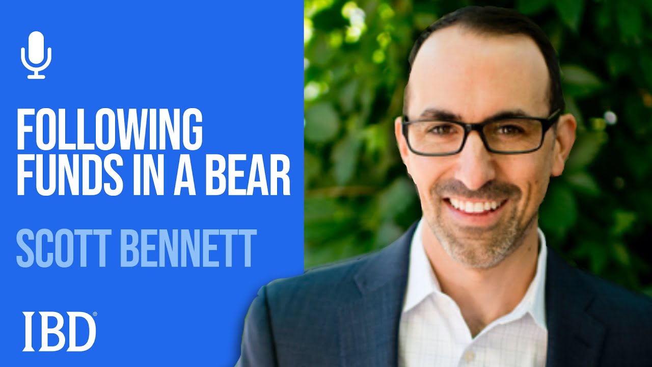 Scott Bennett: What Mutual Fund Moves Tell Us In A Bear Market | Investing With IBD