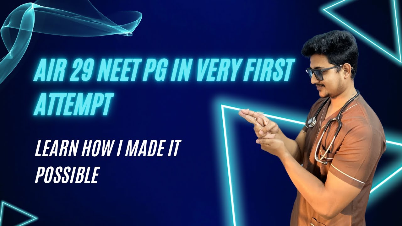 HOW I got AIR 29 NEET PG in my very first attempt ? Learn my Journey  |#neetpg #mbbs #inicet #topper