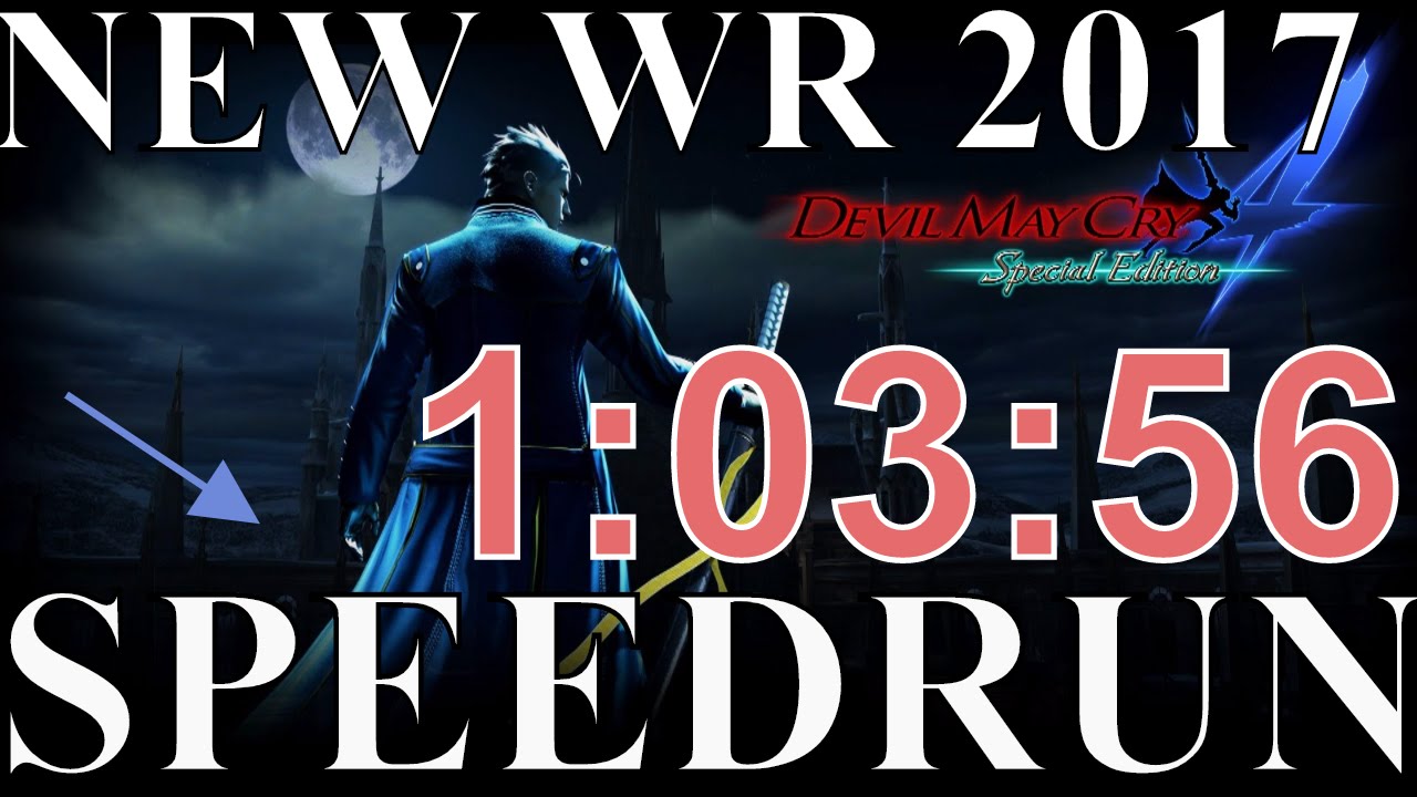 Devil May Cry 4: Special Edition New Game Vergil SPEEDRUN► (1:04:02) WR 2017 PS4/PC/XBOX