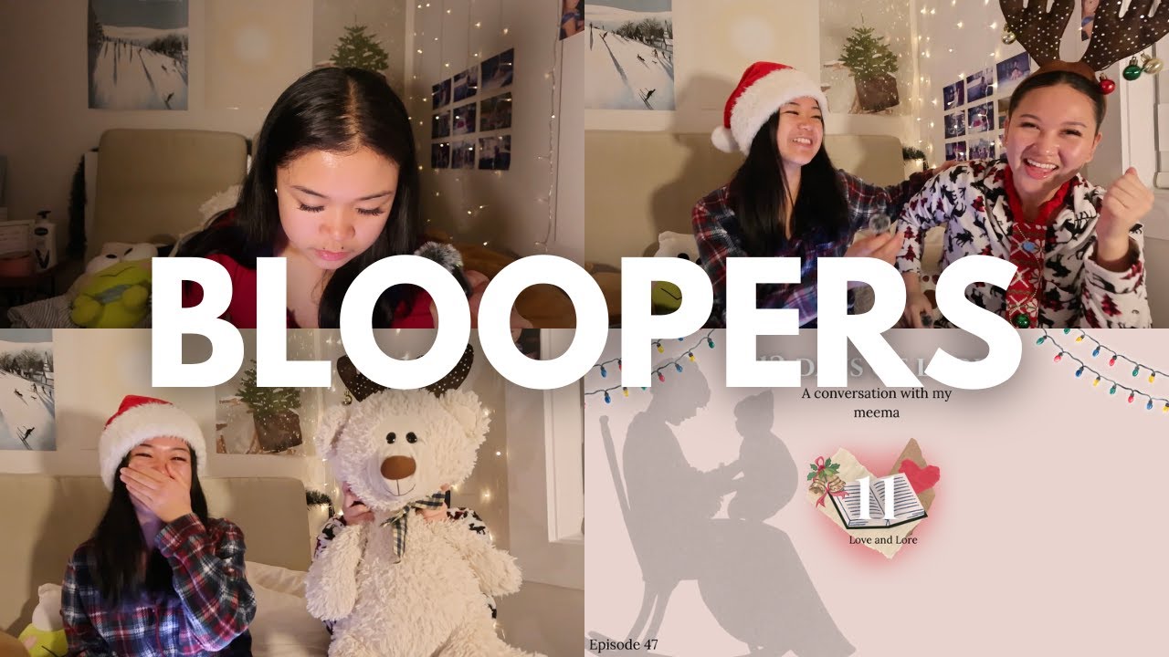 BLOOPERS (12 Days of Lore)