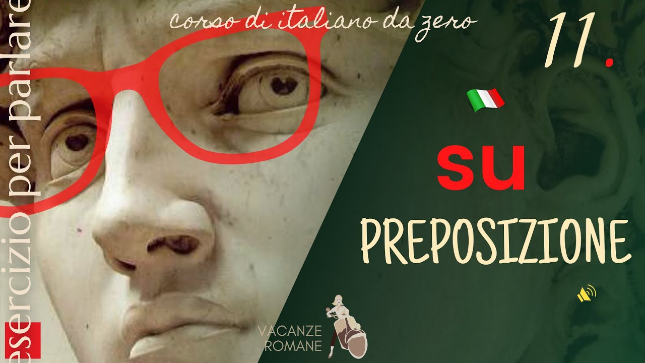 #11 PREPOSIZIONI A1 - Preposizione SU
