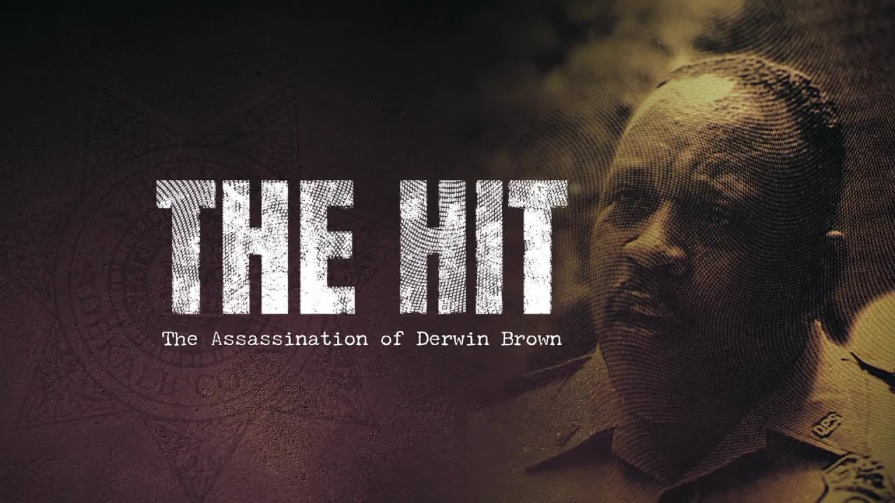 The Hit: The Assassination of Derwin Brown