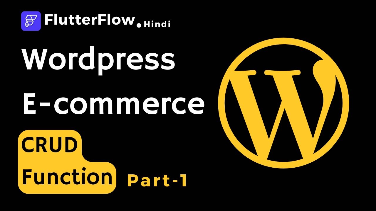Flutterflow tutorial To Convert Wordpress Ecommerce Website To App Using Woo Commerce Without Code