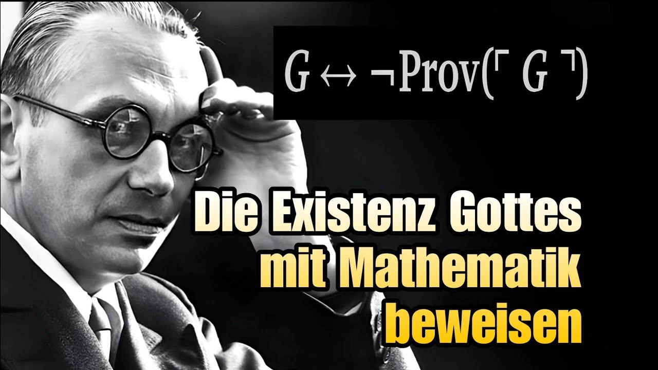 Kurt G&ouml;del: Der mathematische Beweis f&uuml;r die Existenz Gottes
