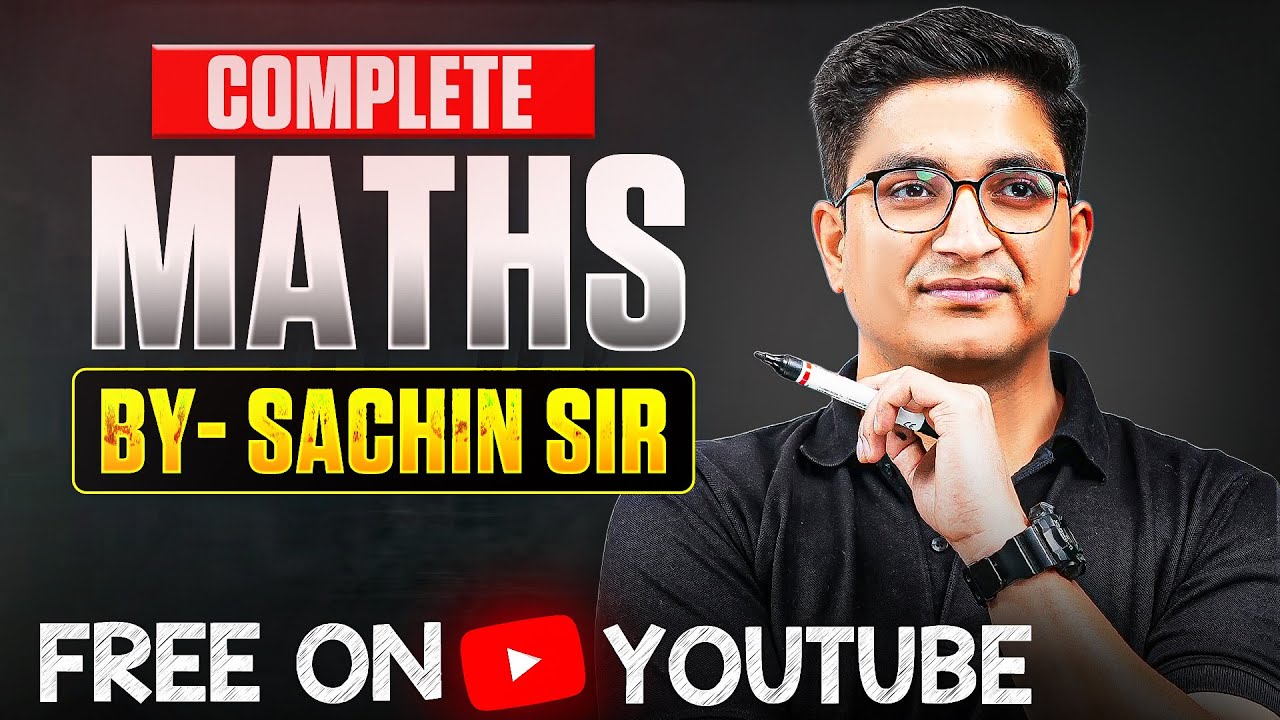 Complete JEE MATHS by Sachin Sir🔥 | FREE on @PWJEE-Official