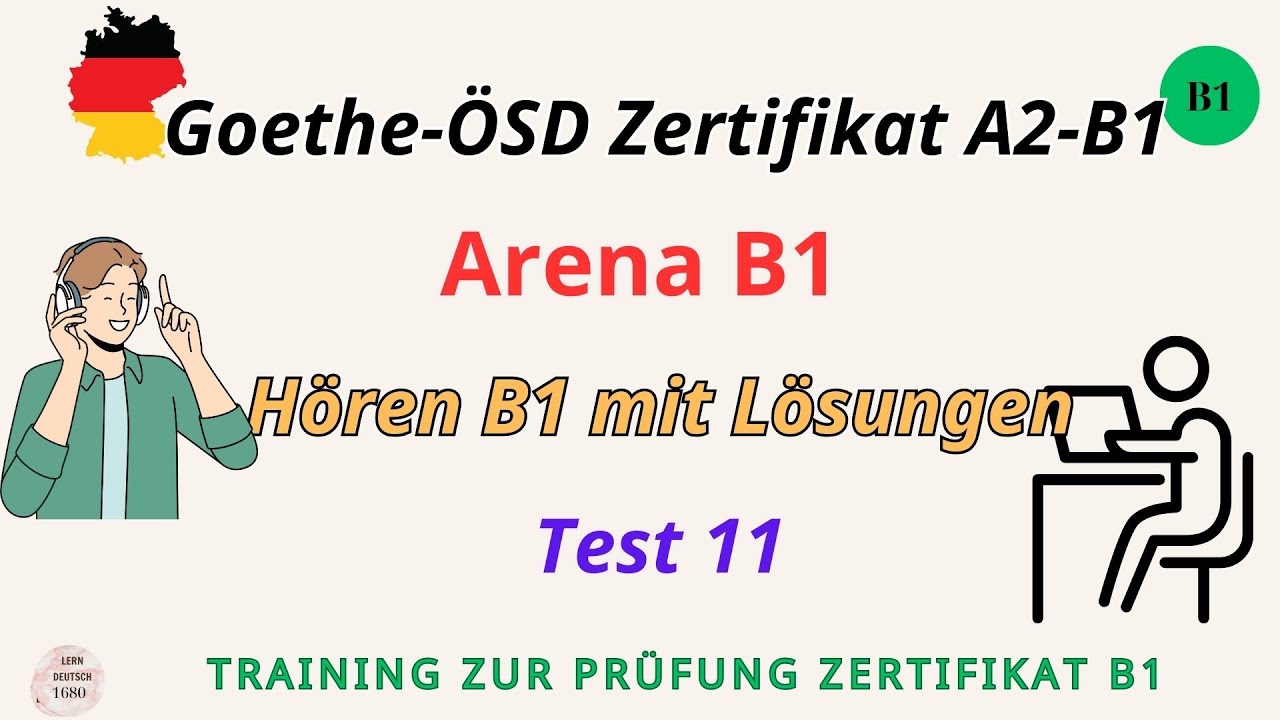 Arena B1 Neu || Einheit 11 || Hören B1 || Hören mit Lösungen || Goethe - ÖSD