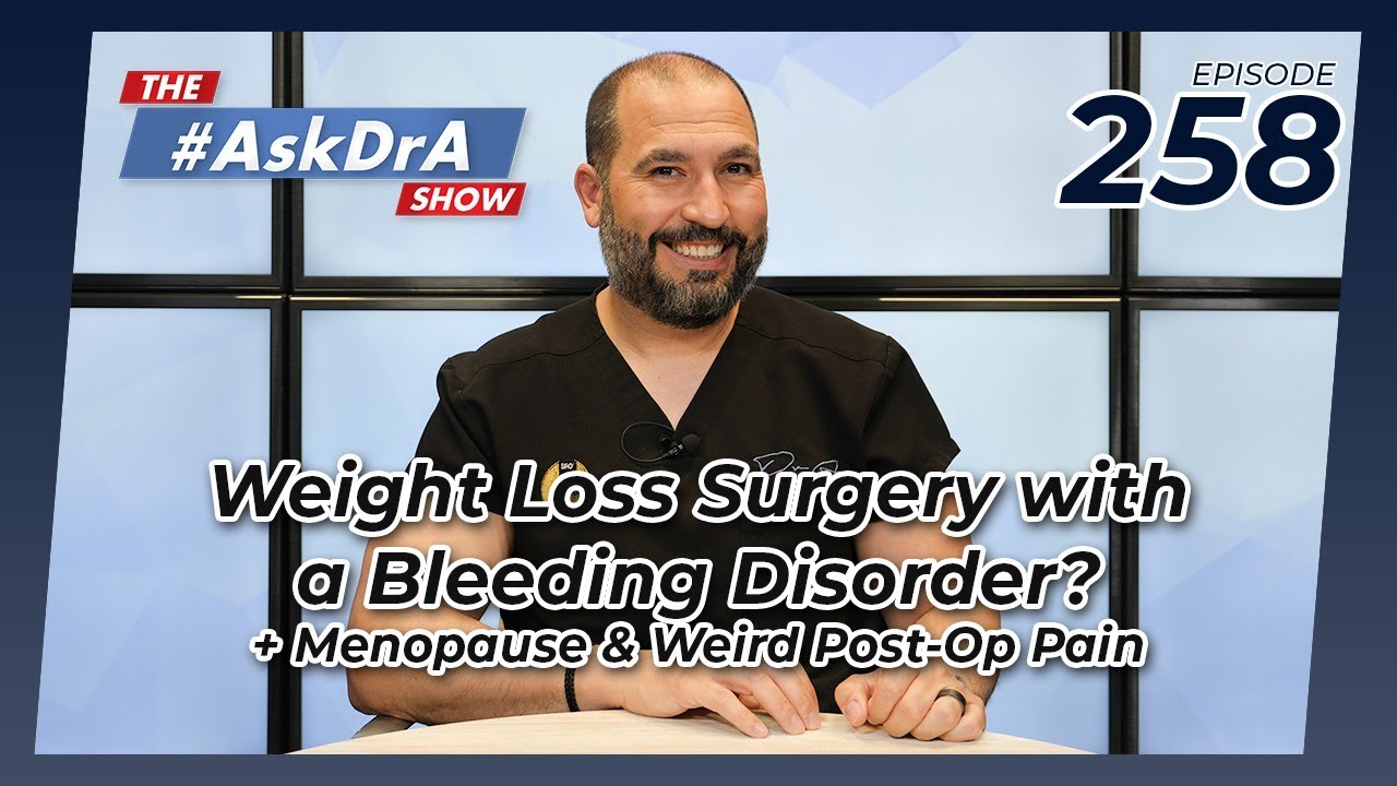 Can You Have Weight Loss Surgery with a Bleeding Disorder? (Plus: Menopause & Post-Op Pain)