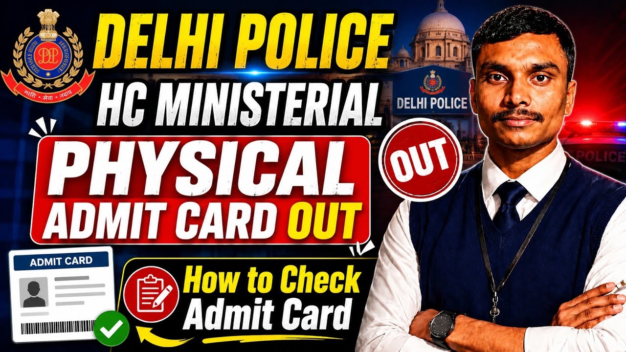 Delhi Police Head Constable Ministerial Physical Admit Card2026 Delhi Police HCM physical Admit Card