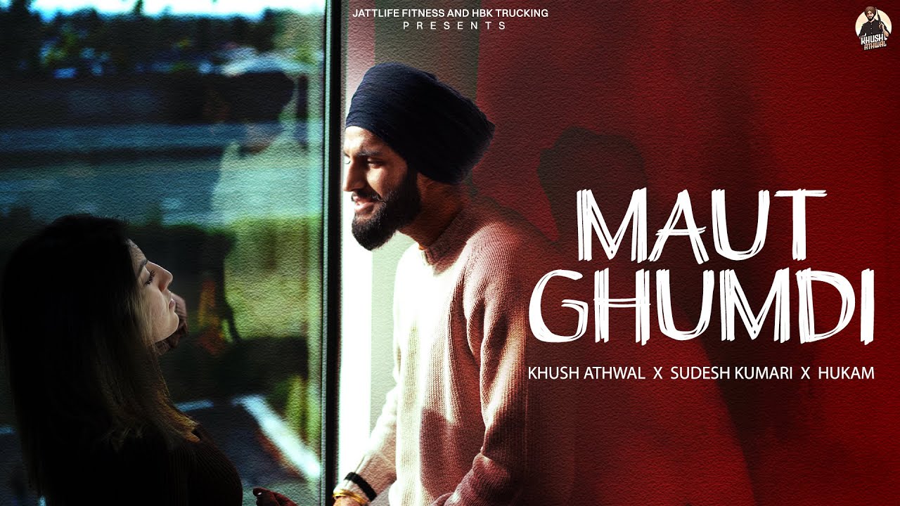 Maut Ghumdi (Official Video) Khush Athwal | Sudesh Kumari | Punjabi Song 2024 | Jatt Life Fitness