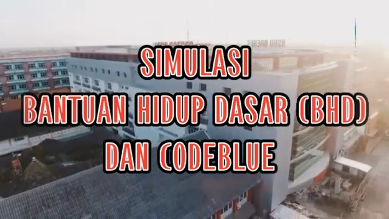 Simulasi Bantuan Hidup Dasar (BHD) dan Code Blue RSUD Brebes