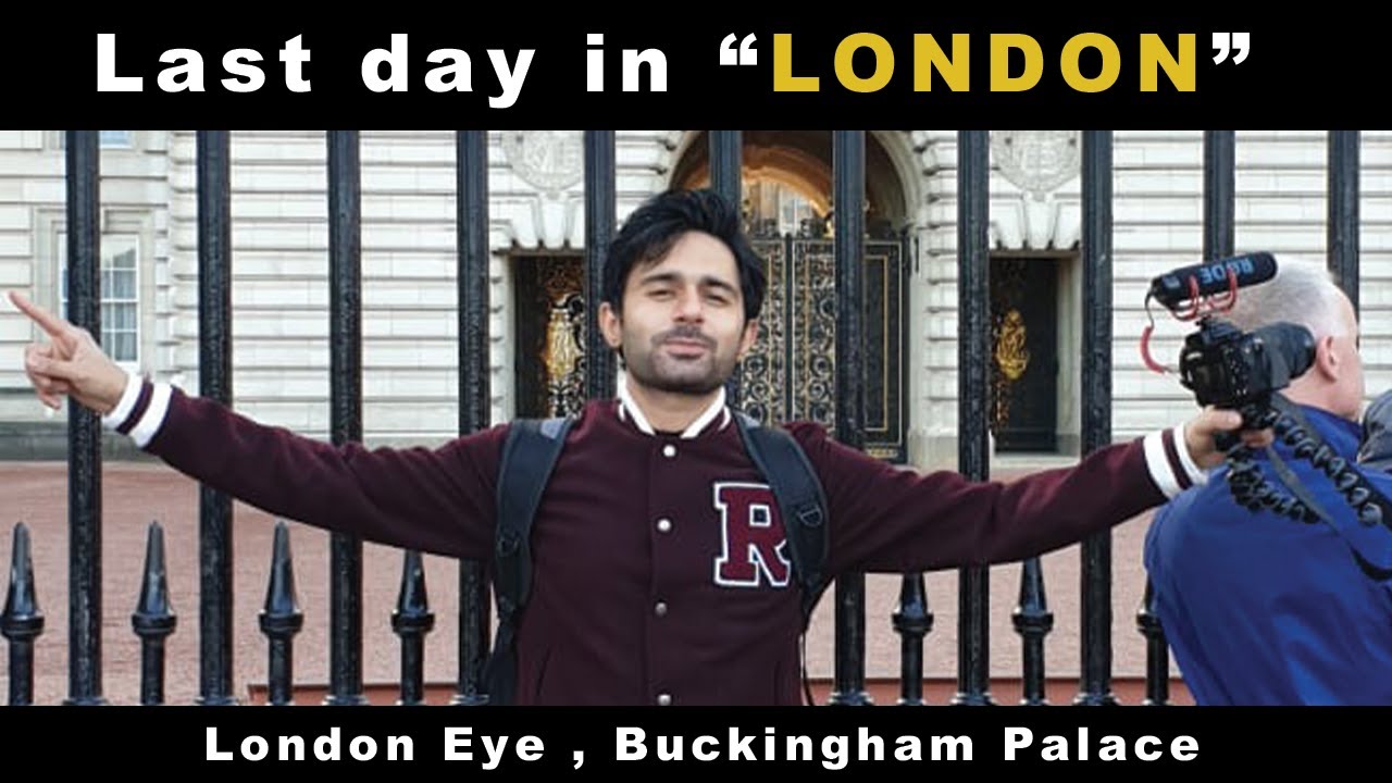 Last day in London | hamza firdous