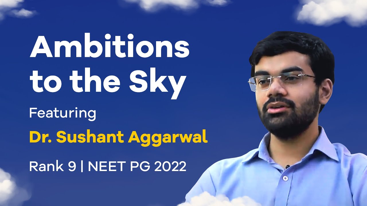 Ambitions To The Sky S02 E03 Feat. Dr. Sushant Aggarwal | Rank 9, NEET PG 2022