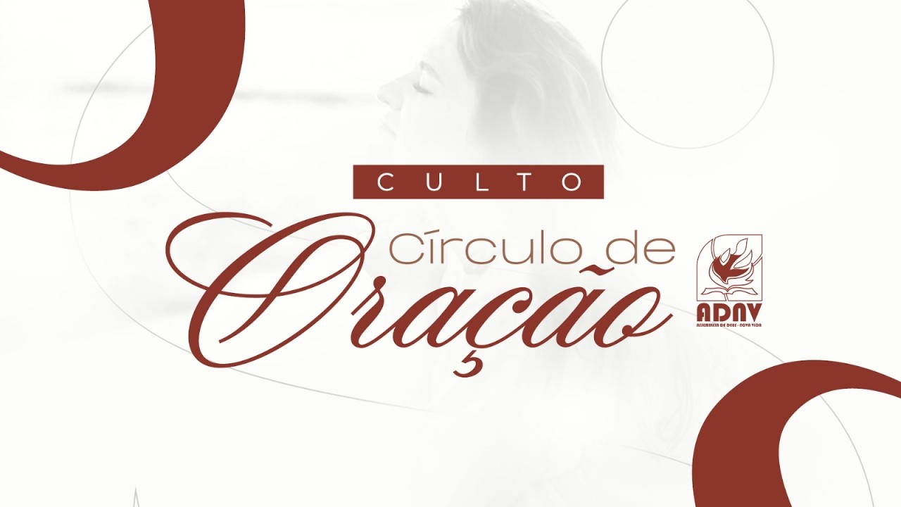 ADNV - Círculo de Oração - 24/02/2026 | Miss. Skarllathy Paiva