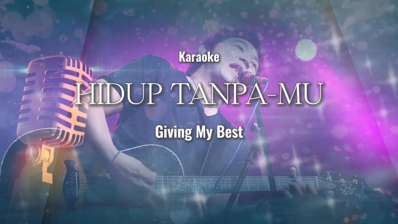Hidup TanpaMu - GMB (Karaoke)