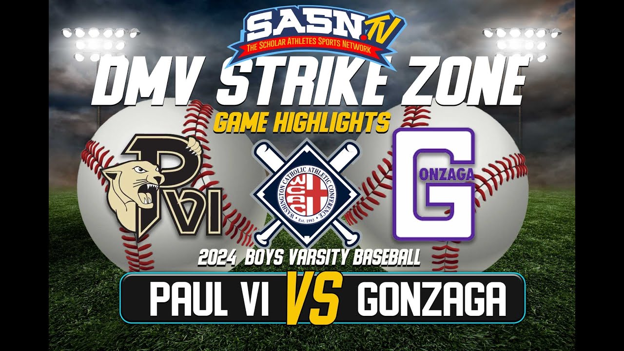 Paul VI Panthers Vs Gonzaga Eagles Baseball Game Highlights