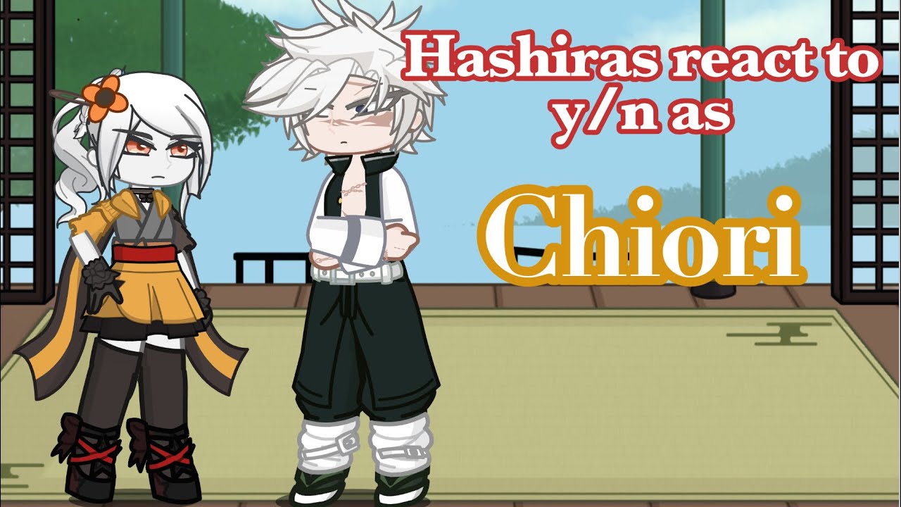 Hashiras reacts to fem y/n as Chiori from Genshin impact!! + my oc (ships)