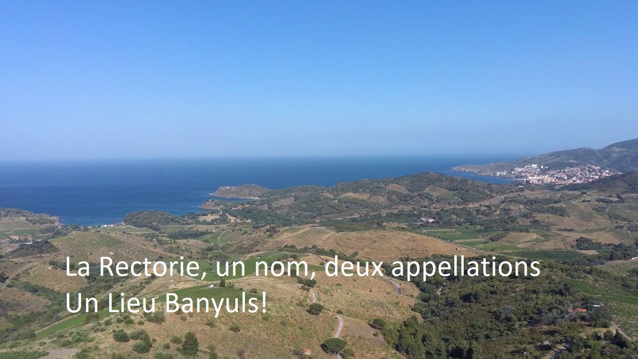 Banyuls, Collioure, le domaine de la Rectorie. Un nom des appellations une patte...