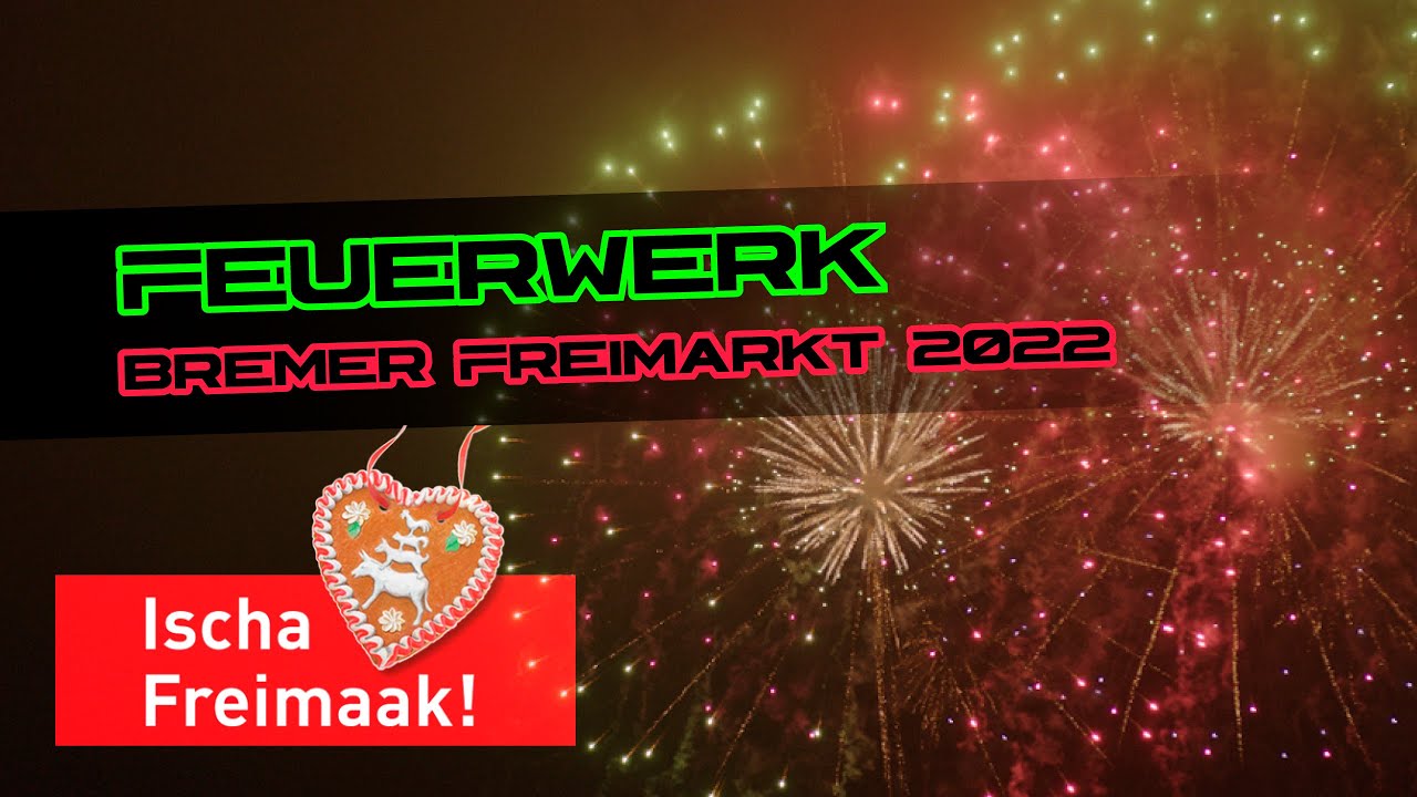 Freimarkt Feuerwerk Bremen 2022 (4K)