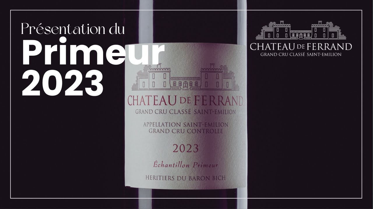 Présentation du Primeur 2023 de Château de Ferrand Grand Cru Classé de Saint-Emilion