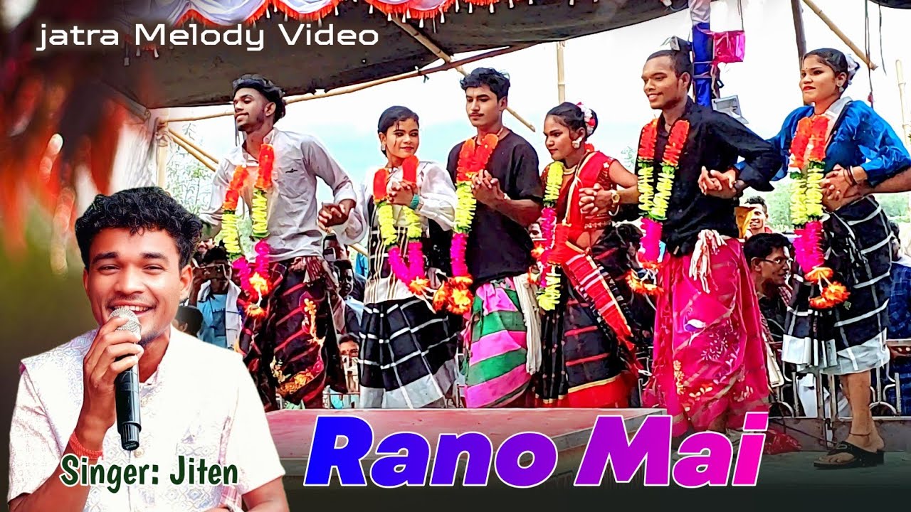Rano Mai || Singer Jiten Hansdah || Santali jatra Melody video 2025
