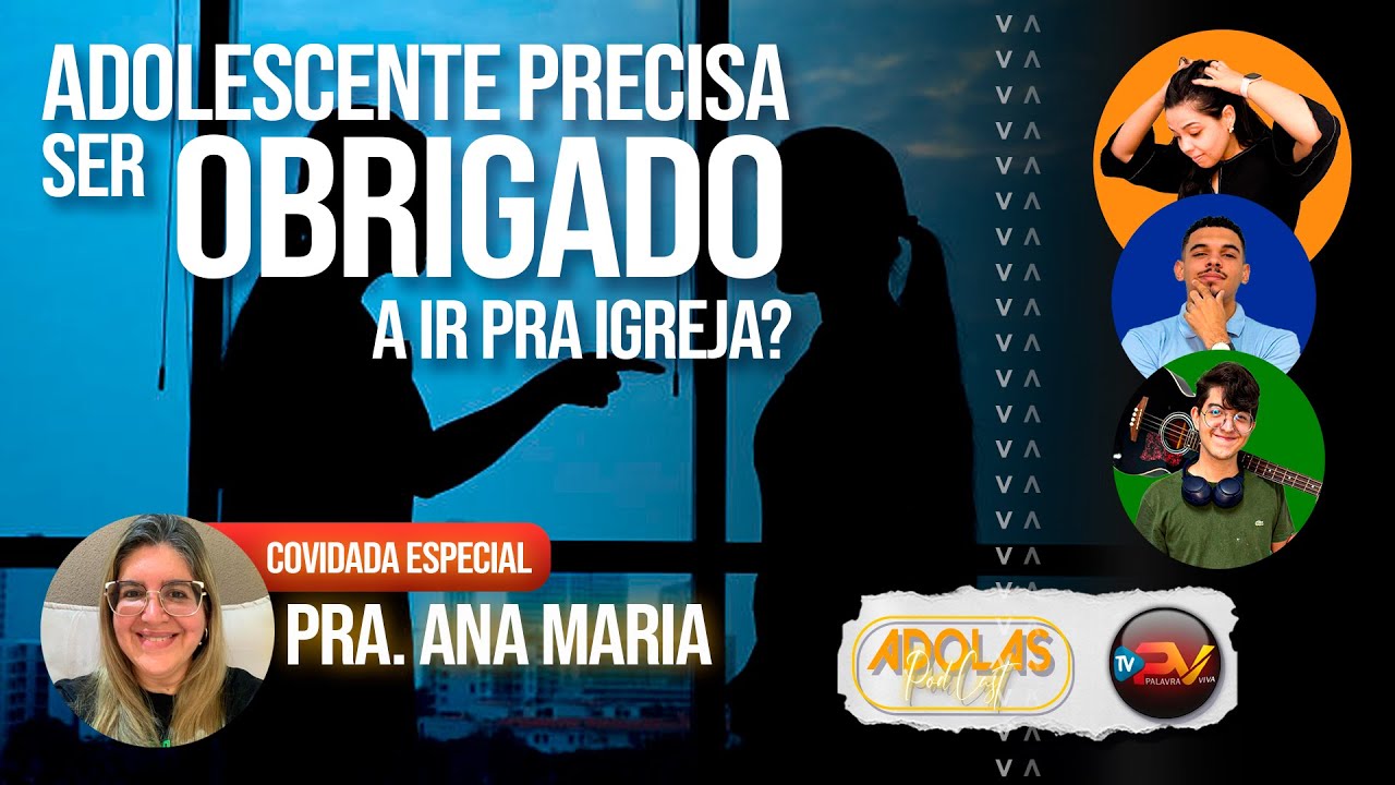 DEVO OBRIGAR MEU FILHO A IR À IGREJA - AdolasPodCast