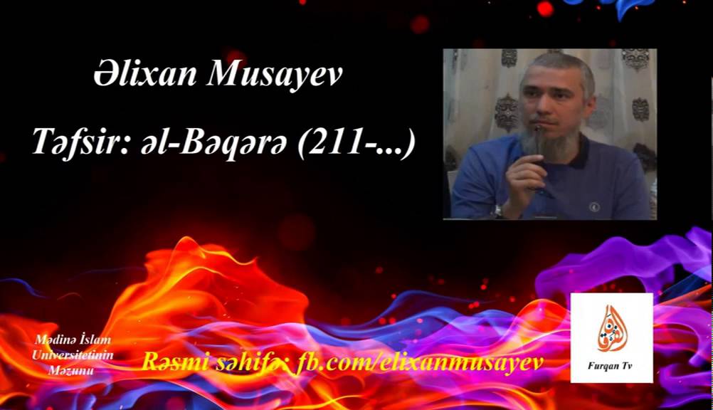 Əlixan Musayev - Təfsir əl-Bəqərə (211-...)