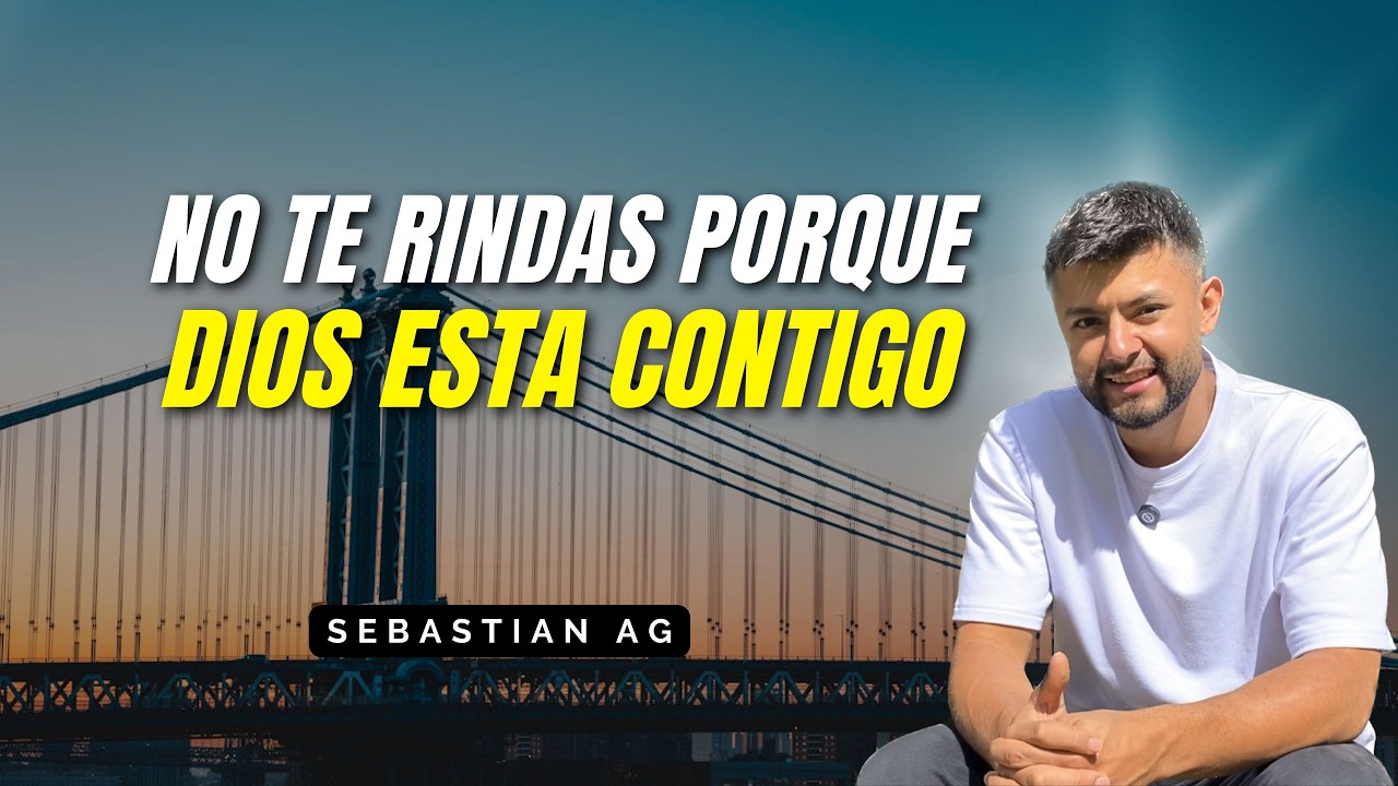 NO TE RINDAS PORQUE DIOS ESTA CONTIGO