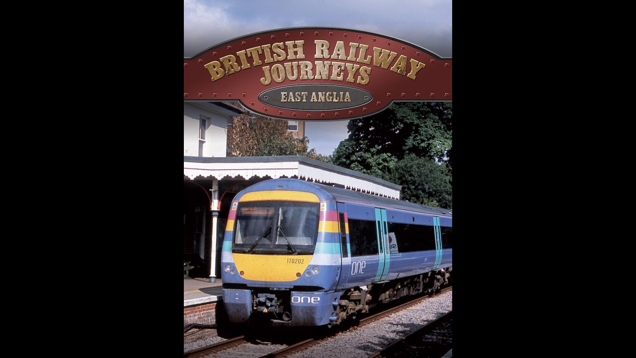 British Railways Journeys - East Anglia 1996 50fps
