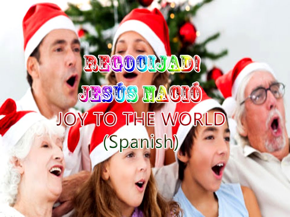 Regocijad! Jesús nació (Joy to the World - Spanish)