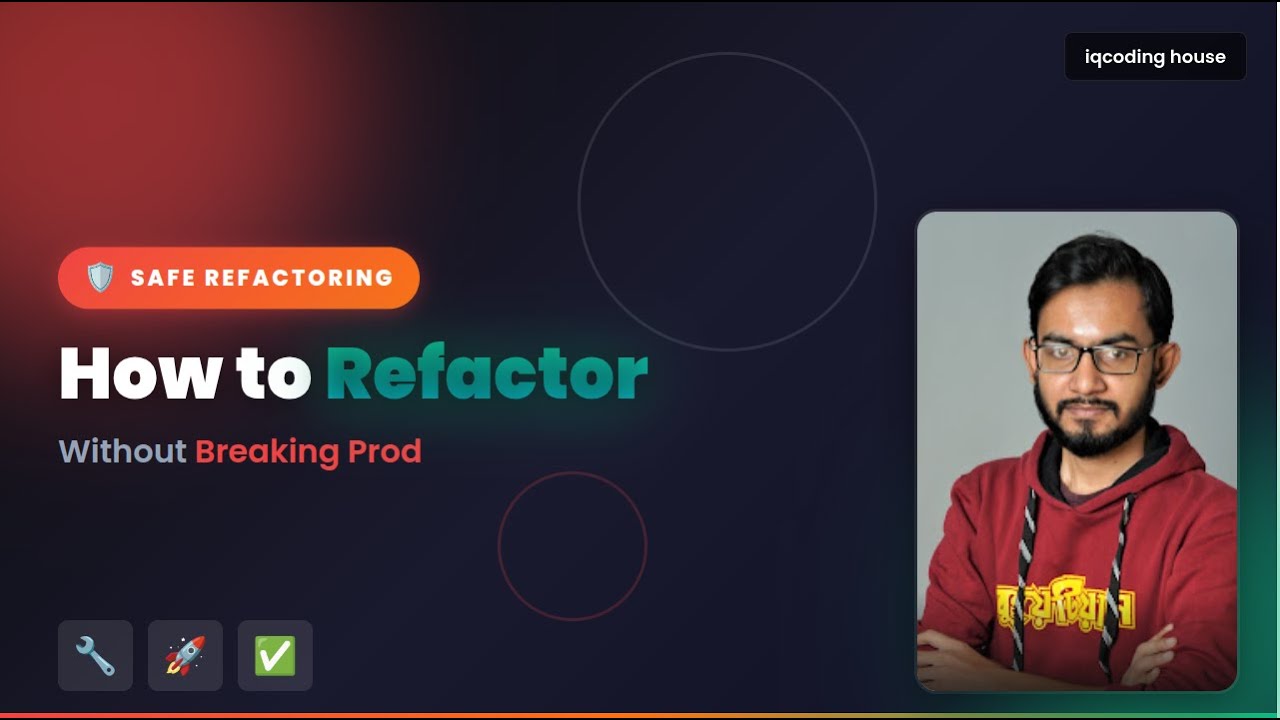How to Refactor Code Without Breaking Production | Safe Refactoring Guide