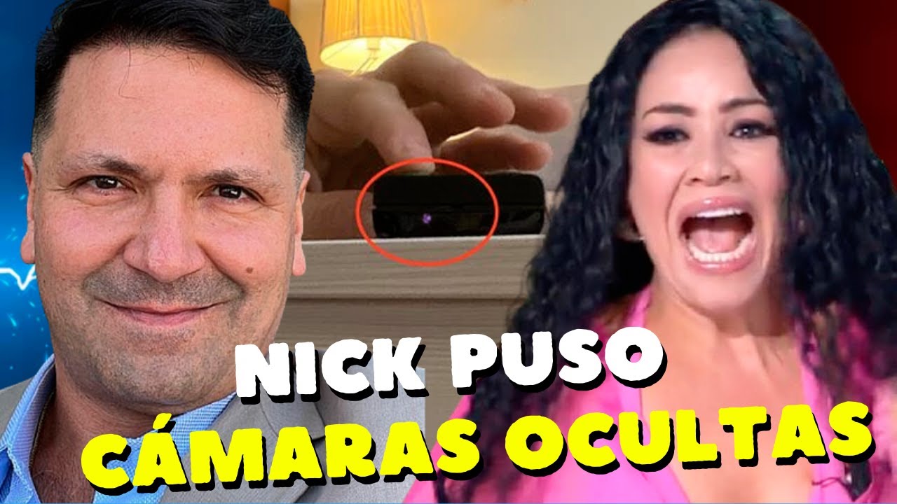🚨😱NICK HERNÁNDEZ PUSO CÁMARAS OCULTAS EN CASA DE CAROLINA SANDOVAL