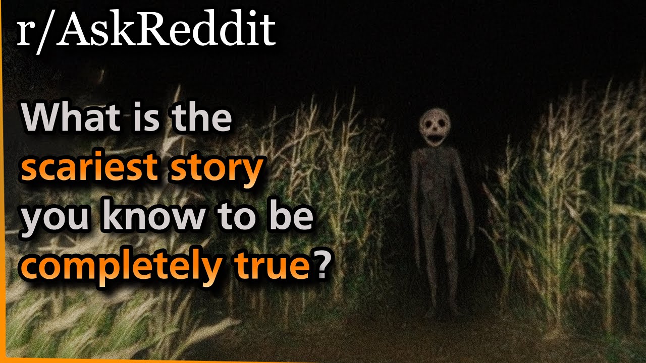 What is the scariest story you know to be completely true? | Askreddit | Blasphemous 2