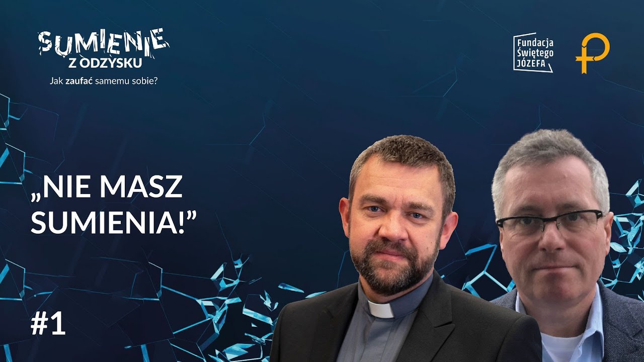&bdquo;Sumienie z odzysku&rdquo; [#01] &bdquo;Nie masz sumienia!&rdquo;